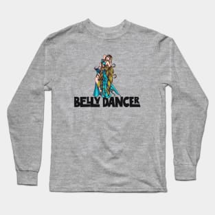 Belly Dancer Long Sleeve T-Shirt